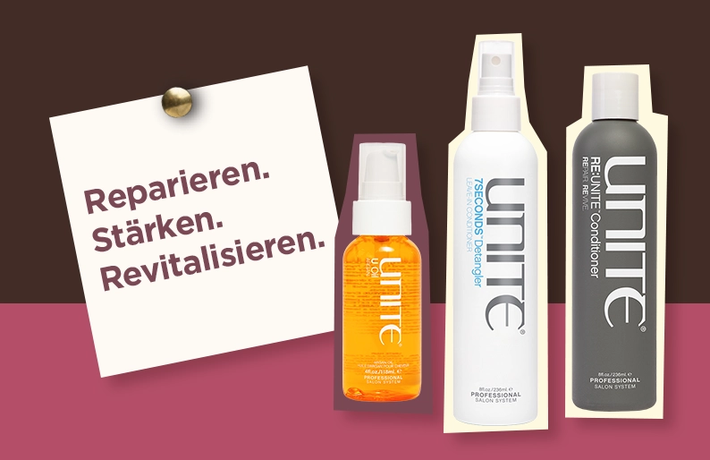Unite HAIR.Reparieren. Stärken. Revitalisieren.